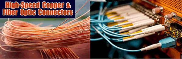 New Report: High-Speed Copper & Fiber Optic Connectors